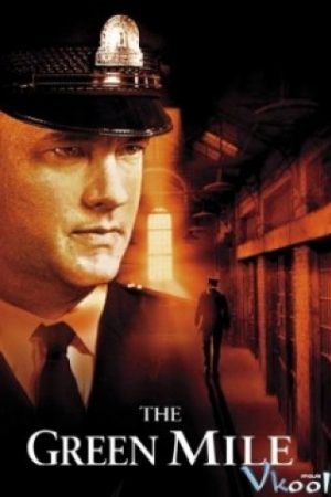 Dặm Xanh – The Green Mile