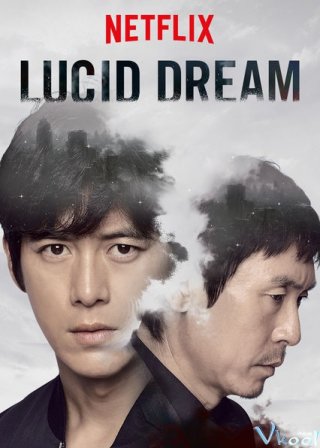 Giấc Mơ Sáng Suốt – Lucid Dream