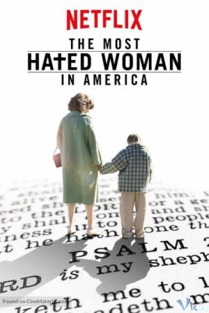 Người Phụ Nữ Bị Ghét – The Most Hated Woman In America
