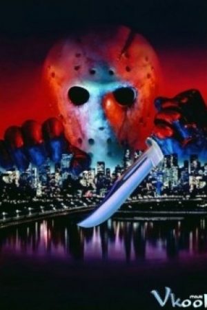 Thứ Sáu Ngày 13 Phần 8 - Friday The 13th Part 8: Jason Takes Manhattan