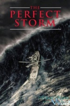 Cơn Bão Kinh Hoàng - The Perfect Storm