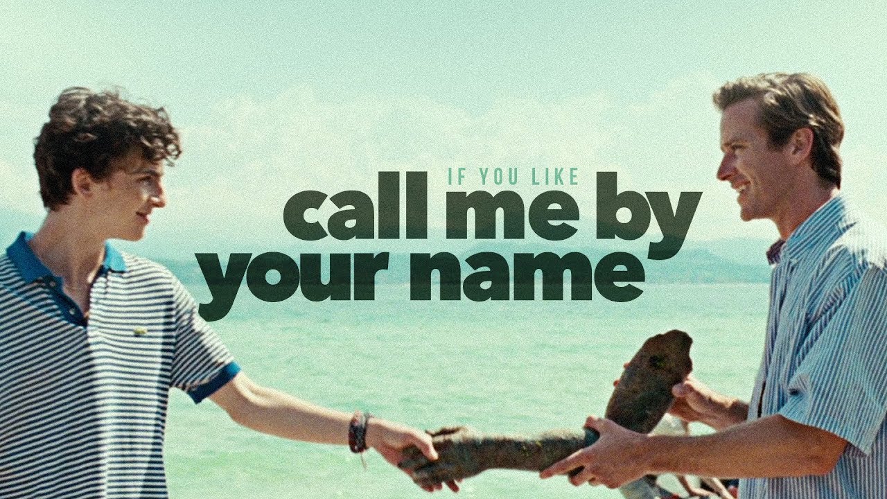 Gọi Em Bằng Tên Anh – Call Me By Your Name