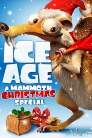 Giáng Sinh Của Ma Mút - Ice Age: A Mammoth Christmas Special