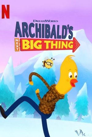 Nhật Ký Phiêu Lưu Của Archibald Phần 2 – Archibald’s Next Big Thing Season 2