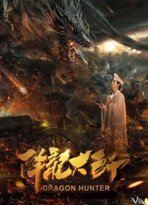 Hàng Long Đại Sư – Dragon Hunter