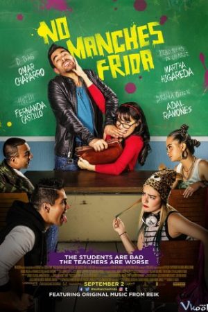 Giáo Viên Thay Thế - No Manches Frida