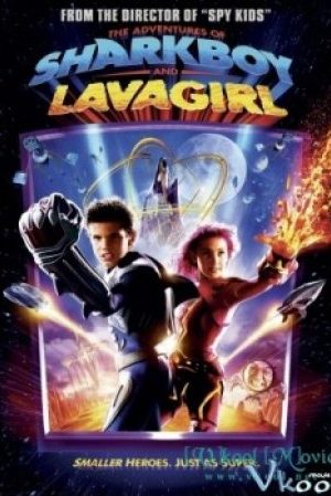 Hành Tinh Drool - The Adventures Of Sharkboy And Lavagirl