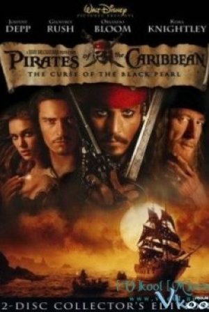 Cướp Biển Vùng Caribe 1: Lời Nguyền Của Tàu Ngọc Trai Đen - Pirates Of The Caribbean: The Curse Of The Black Pearl