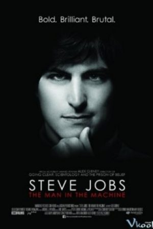 Steve Jobs: Người Đàn Ông Cứng Nhắc – Steve Jobs: The Man In The Machine