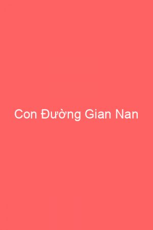 Con Đường Gian Nan