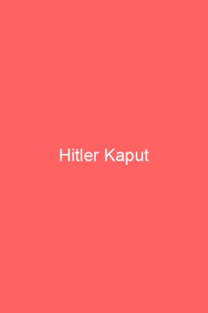 Hitler Kaput
