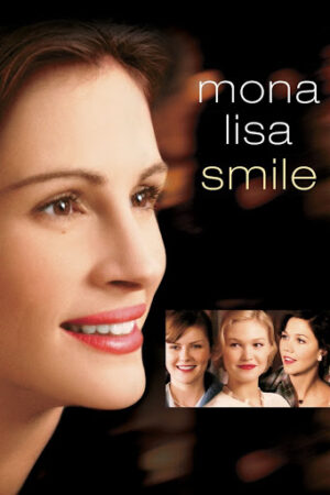 NỤ CƯỜI NÀNG MONA LISA  - Mona Lisa Smile