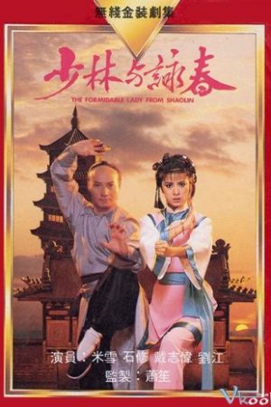 Thiếu Lâm Vịnh Xuân Quyền - The Formidable Lady From Shaolin