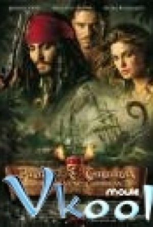 Cướp Biển Vùng Caribe Ii - Pirates Of The Caribbean: Dead Man's Chest