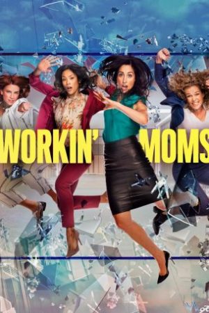 Những Bà Mẹ Công Sở 5 – Workin’ Moms Season 5