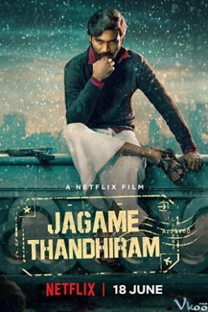 Thế Giới Trắng Đen – Jagame Thandhiram