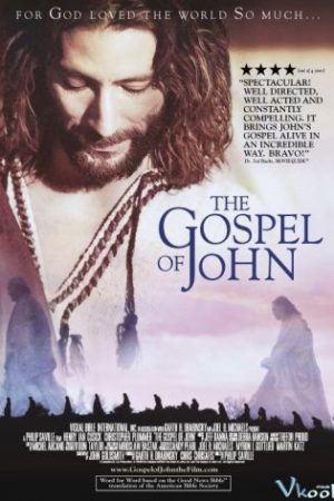 Cuộc Đời Chúa Giêsu Theo Phúc Âm Gioan - The Gospel Of John