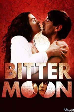 Tuần Trăng Mật - Bitter Moon