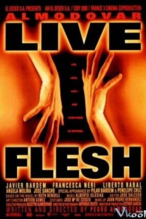 Nhục Cảm - Live Flesh
