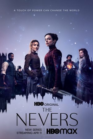 Những Kẻ Bị Chối Bỏ Phần 1 - The Nevers Season 1