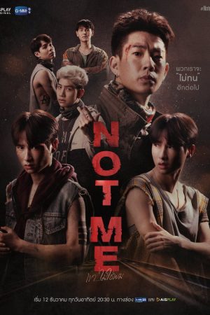 Cậu Ấy Không Phải Tôi - Not Me