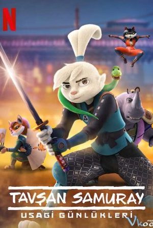 Chú Thỏ Samurai: Câu Chuyện Về Usagi – Samurai Rabbit: The Usagi Chronicles