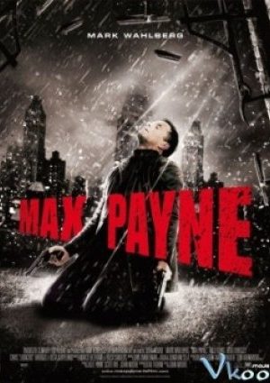 Lửa Hận Thù - Max Payne