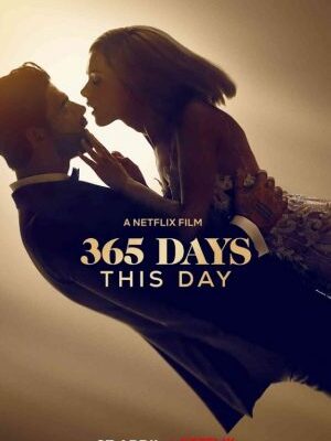 365 Ngày Yêu Anh Phần 2: Hôm nay – 365 Days Phần 2: This Day