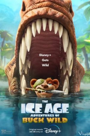 Kỷ Băng Hà: Cuộc Phiêu Lưu Của Buck Wild – The Ice Age Adventures Of Buck Wild