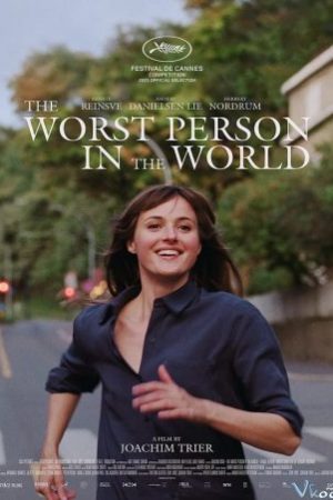 Ai Tệ Nhất Thế Gian? – The Worst Person In The World
