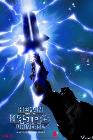 He-man Và Những Chủ Nhân Vũ Trụ – He-man And The Masters Of The Universe