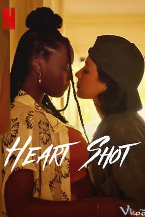Xuyên Tới Con Tim – Heart Shot