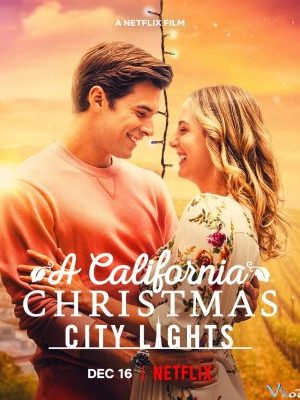 Giáng Sinh Ở California: Ánh Đèn Thành Phố – A California Christmas: City Lights