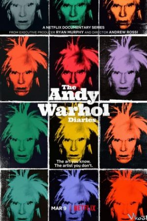 Nhật Ký Của Andy Warhol - The Andy Warhol Diaries