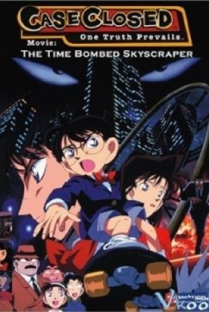 Conan Movie 01: Quả Bom Chọc Trời – Detective Conan Movie 01: The Time-bombed Skyscraper