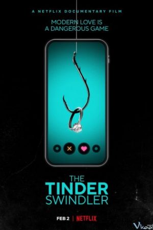 Kẻ Lừa Đảo Trên Tinder – The Tinder Swindler