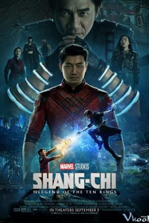 Shang Chi Và Huyền Thoại Thập Nhẫn - Shang-chi And The Legend Of The Ten Rings
