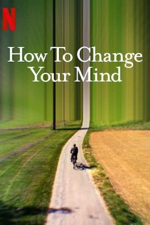 Cách Thay Đổi Tâm Trí Bạn – How To Change Your Mind