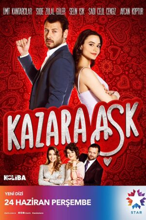Kazara Ask (Accidental Love)