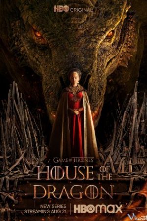 Gia Tộc Rồng – House Of The Dragon