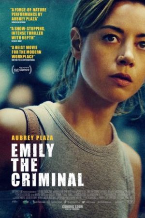Tội Phạm Emily – Emily The Criminal