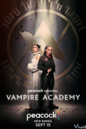 Học Viện Ma Cà Rồng 1 – Vampire Academy Season 1