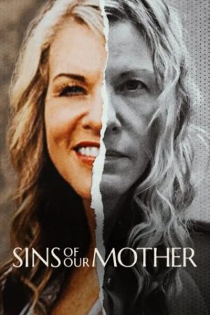 Tội Lỗi Của Người Mẹ – Sins Of Our Mother