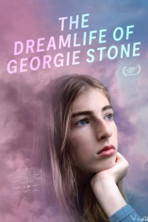 Cuộc Sống Trong Mơ Của Georgie Stone – The Dreamlife Of Georgie Stone