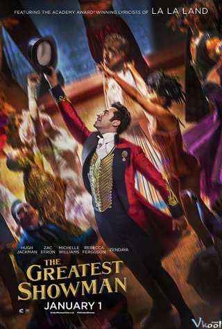 Bậc Thầy Của Những Giấc Mơ - The Greatest Showman