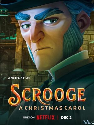 Scrooge: Bài Hát Giáng Sinh - Scrooge: A Christmas Carol