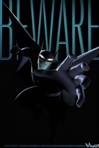 Hãy Coi Chừng Người Dơi 1 – Beware The Batman Season 1