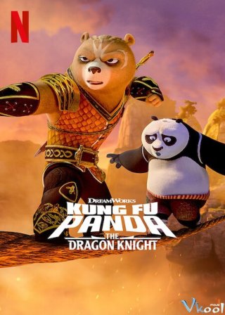 Kung Fu Panda: Hiệp Sĩ Rồng 1 – Kung Fu Panda: The Dragon Knight Season 1