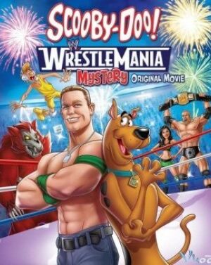 Chú Chó Scooby Doo: Bí Ẩn Wrestlemania - Scooby-doo! Wrestlemania Mystery
