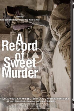 Kí Sự Sát Nhân - A Record of Sweet Murderer